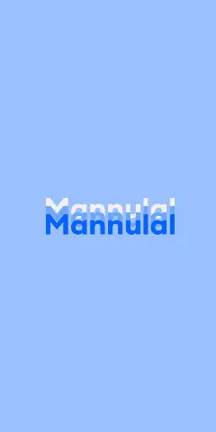 Name DP: Mannulal