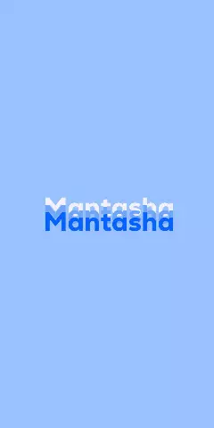 Name DP: Mantasha