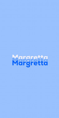 Name DP: Margretta