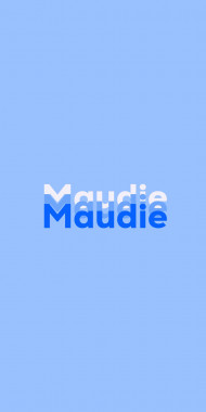 Name DP: Maudie