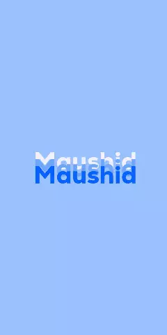 Name DP: Maushid