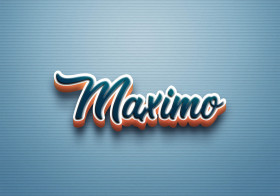 Cursive Name DP: Maximo