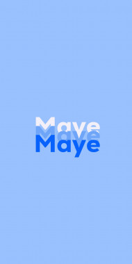 Name DP: Maye