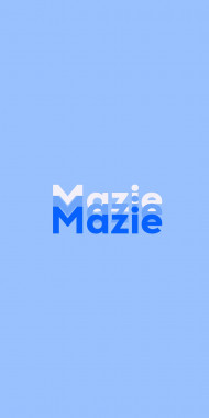 Name DP: Mazie