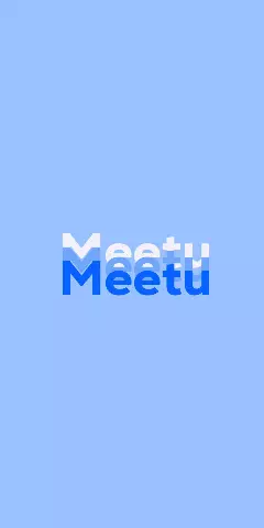 Name DP: Meetu