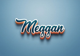 Cursive Name DP: Meggan