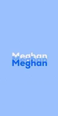 Name DP: Meghan