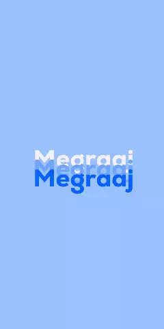Name DP: Megraaj