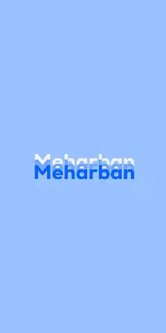 Name DP: Meharban