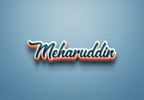 Cursive Name DP: Meharuddin