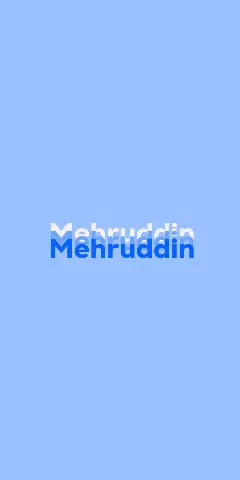 Name DP: Mehruddin