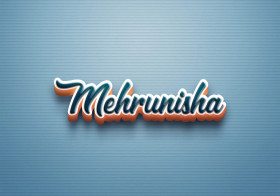 Cursive Name DP: Mehrunisha
