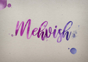 Mehvish Watercolor Name DP