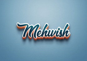 Cursive Name DP: Mehwish