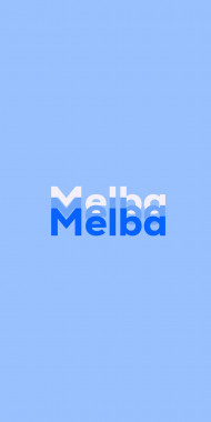Name DP: Melba