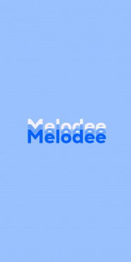 Name DP: Melodee