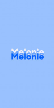 Name DP: Melonie