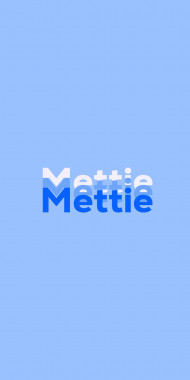 Name DP: Mettie