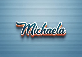 Cursive Name DP: Michaela