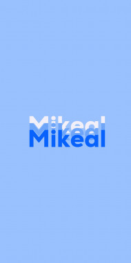 Name DP: Mikeal