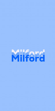 Name DP: Milford