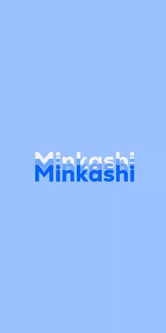 Name DP: Minkashi