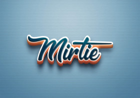 Cursive Name DP: Mirtie