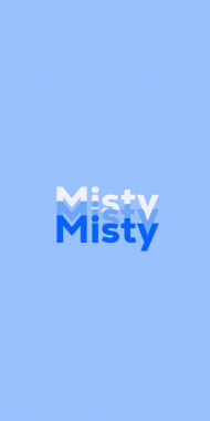 Name DP: Misty