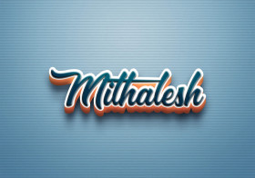 Cursive Name DP: Mithalesh