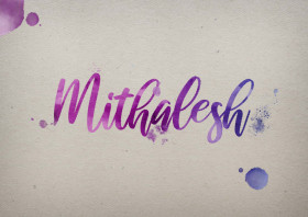 Mithalesh Watercolor Name DP