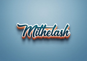 Cursive Name DP: Mithelash