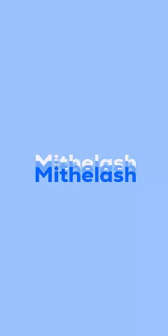 Name DP: Mithelash