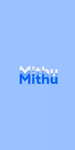 Name DP: Mithu
