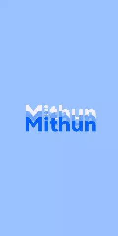 Name DP: Mithun