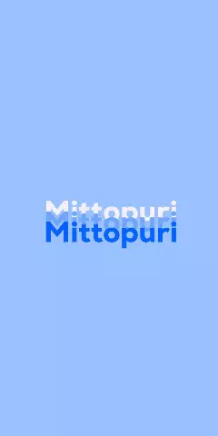 Name DP: Mittopuri