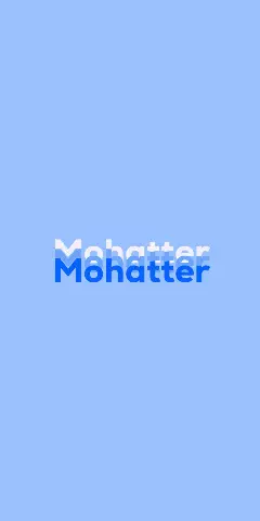 Name DP: Mohatter