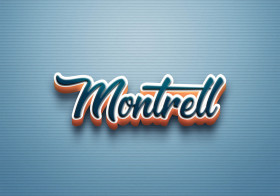 Cursive Name DP: Montrell