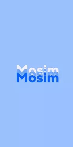 Name DP: Mosim