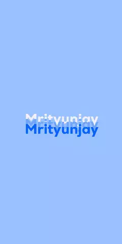 Name DP: Mrityunjay
