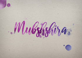 Mubshshira Watercolor Name DP
