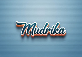 Cursive Name DP: Mudrika