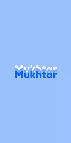 Name DP: Mukhtar
