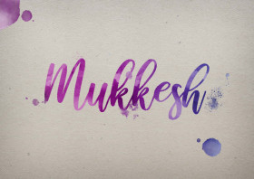 Mukkesh Watercolor Name DP