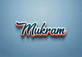 Cursive Name DP: Mukram