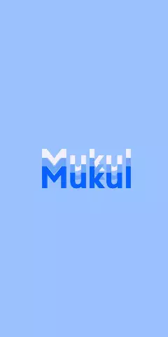 Name DP: Mukul
