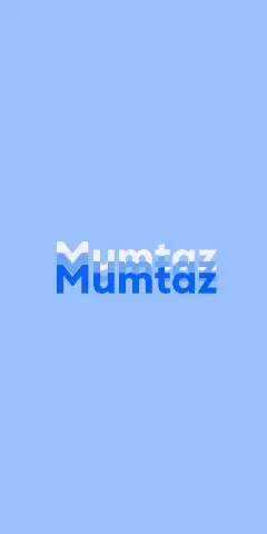 Name DP: Mumtaz