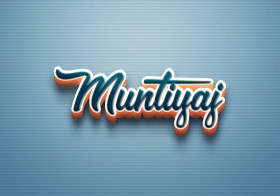 Cursive Name DP: Muntiyaj
