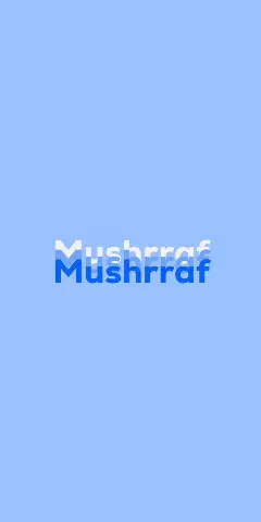Mushrraf Name Wallpaper