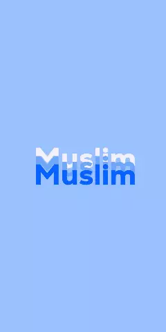 Name DP: Muslim