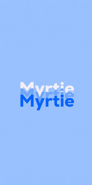 Name DP: Myrtie